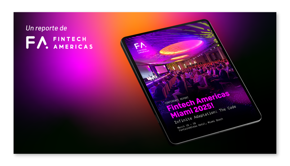 Un reporte de Fintech Americas