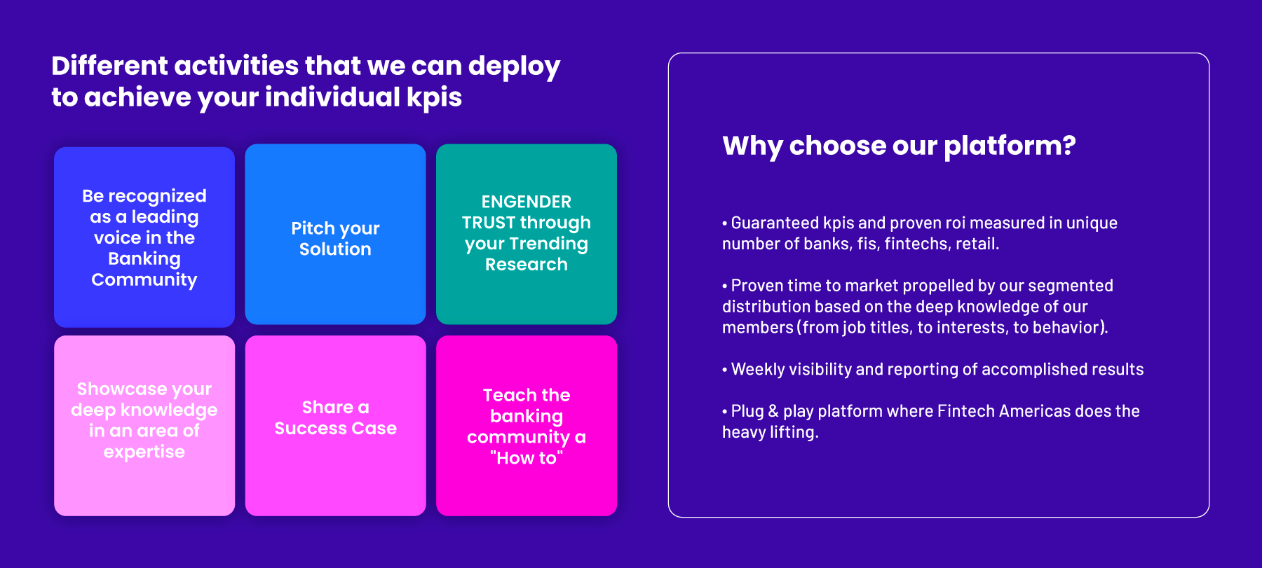 Different activities that we can deploy to achieve your individuals KPIs